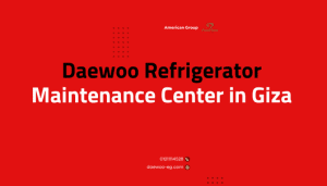 Daewoo Refrigerator Maintenance Center in Giza Expert Care & Reliable Service Call 01211114528Daewoo Refrigerator Maintenance Center in Giza Expert Care & Reliable Service Call 01211114528