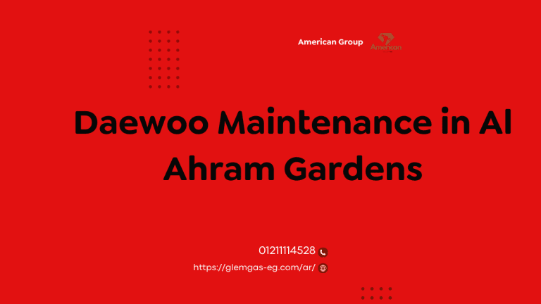 Daewoo maintenance in Al Ahram Gardens