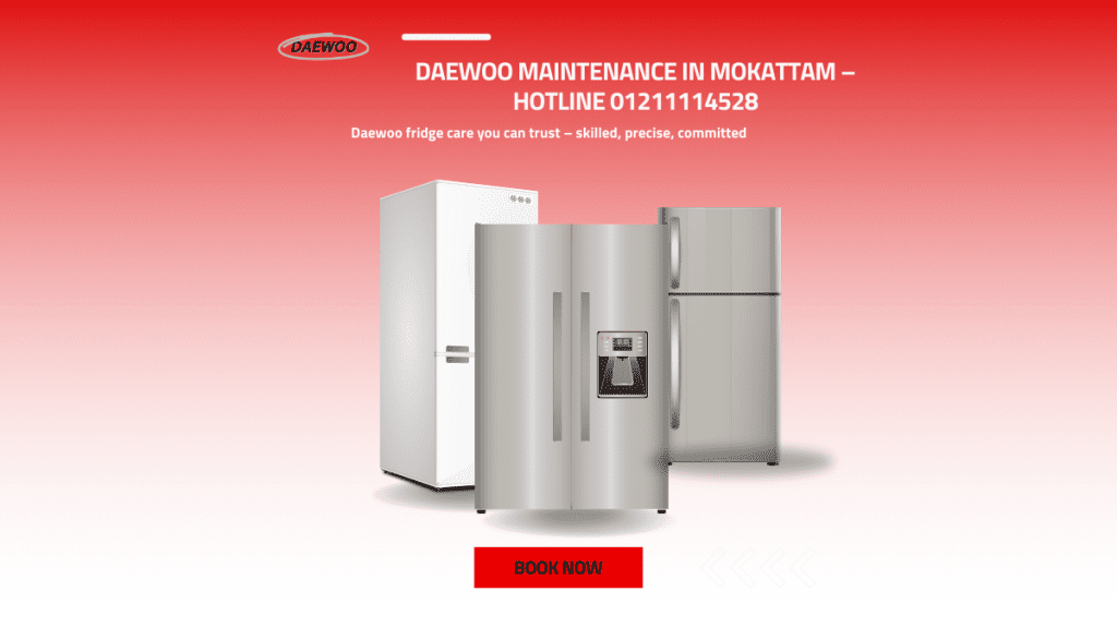 Daewoo Maintenance in Mokattam – Hotline 01211114528
