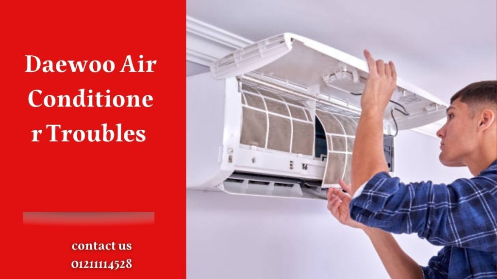 Daewoo Air Conditioner Troubles