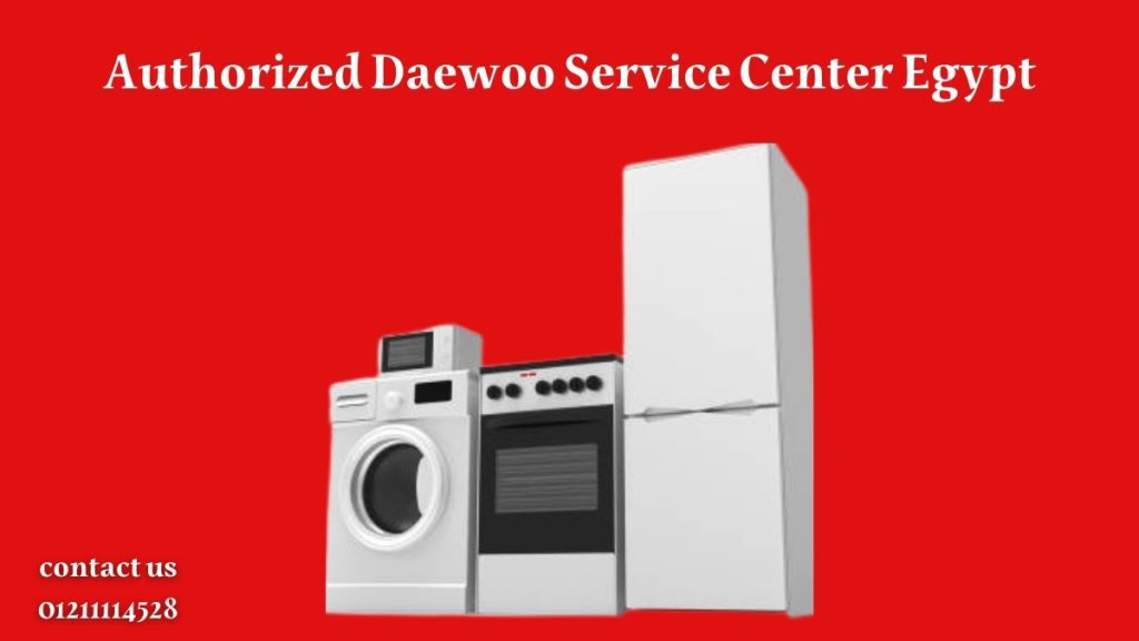 Authorized Daewoo Service Center Egypt